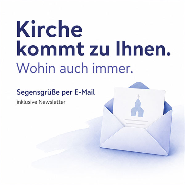 Kirche kommt zu Ihnen